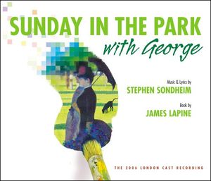 Sunday in the Park With George: The 2006 London Cast Recording (OST)