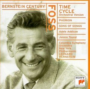 Bernstein Century: Time Cycle / Phorion / Song of Songs