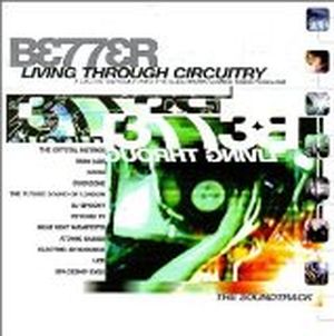 Better Living Through Circuitry (OST)