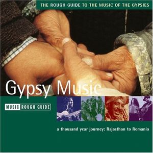 The Rough Guide to the Music of the Gypsies