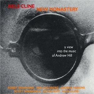 New Monastery: A View into the Music of Andrew Hill