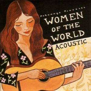 Putumayo Presents: Women of the World: Acoustic