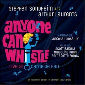 Anyone Can Whistle: Live at Carnegie Hall (1995 Broadway concert cast) (OST)