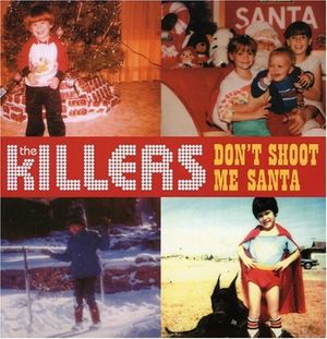 Don't Shoot Me Santa (Single)