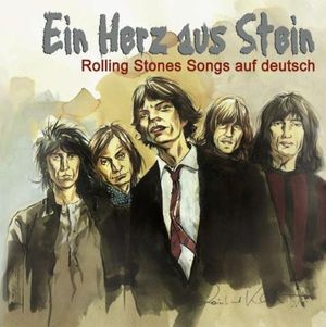 Ein Herz aus Stein: Rolling Stones Songs auf deutsch