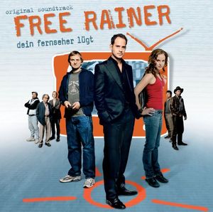 Free Rainer: Dein Fernseher lügt (OST)