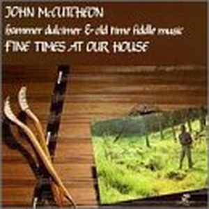 Lonesome John / Fine Times at Our House