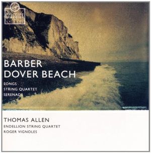 Dover Beach / Songs / String Quartet / Serenade