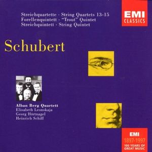 String Quartets 13-15 / "Trout" Quintet / String Quintet