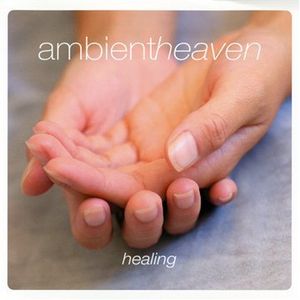 Ambient Heaven: Healing