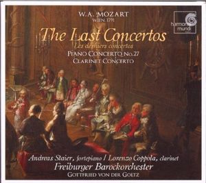 The Last Concertos: Piano Concerto no. 27 / Clarinet Concerto