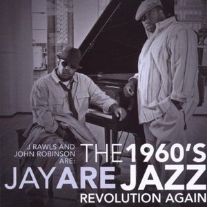 The 1960’s Jazz Revolution Again