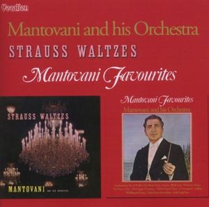Strauss Waltzes / Mantovani Favorites