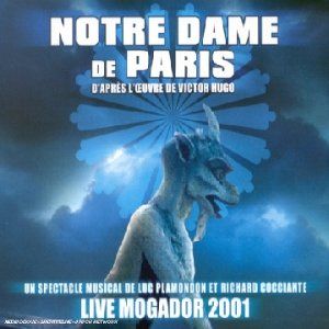 Notre Dame de Paris: Live Mogador 2001 (Live)