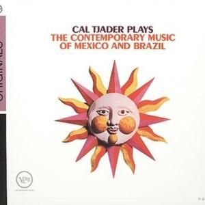 Cal Tjader Plays the Contemporary Music of Mexico and Brazil