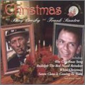 Christmas With Bing Crosby and Frank Sinatra