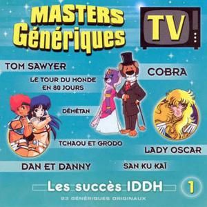 Masters Génériques : Les Succès IDDH, Volume 1 (OST)