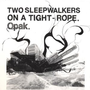 Two Sleepwalkers on a Tight-Rope