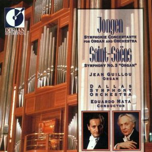 Jongen: Symphonie Concertante for Organ and Orchestra / Saint‐Saëns: Symphony no. 3 "Organ"