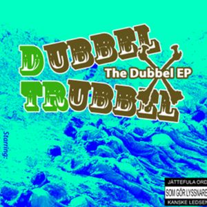The Dubbel EP (EP)