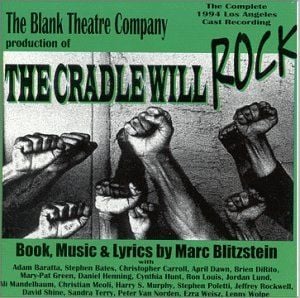 The Cradle Will Rock (1994 Blank Theatre Company, Los Angeles cast)