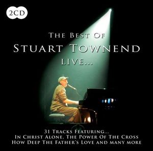 The Best of Stuart Townend Live...