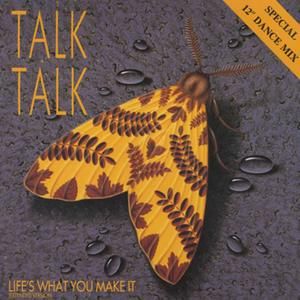 Life's What You Make It