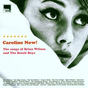 Caroline Now! The Music of Brian Wilson and the Beach Boys