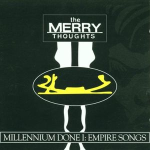 Millennium Done I: Empire Songs