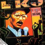 L.K.J. In Concert With The Dub Band (Live) Linton Kwesi Johnson