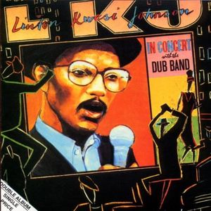 L.K.J. In Concert With The Dub Band (Live)
