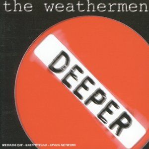 Deeper With the Weathermen