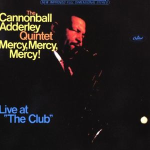 Mercy, Mercy, Mercy! Live at “The Club” (Live)