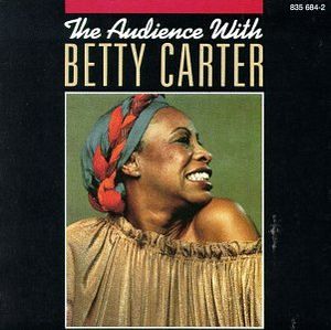 The Audience With Betty Carter (Live)