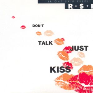 Don't Talk Just Kiss (Deep Throat mix)