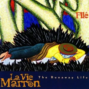 La Vie Marron: The Runaway Life