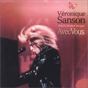 Avec vous: Véronique Sanson chante Michel Berger (Live)