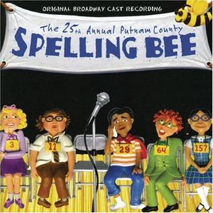 The 25th Annual Putnam County Spelling Bee (2005 Broadway cast) (OST)