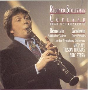Copland: Clarinet Concerto / Bernstein: Sonata for Clarinet / Gershwin: Three Preludes