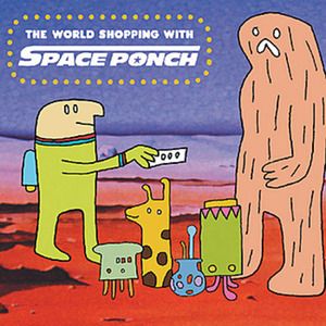 The World Shopping With Space Ponch