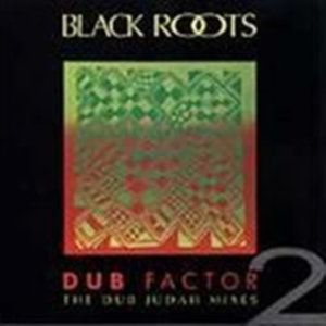 Dub Factor 2: The Dub Judah Mixes