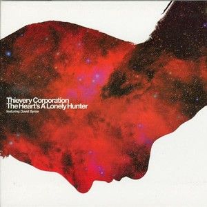 The Heart's a Lonely Hunter (Thievery Corporation radio edit)