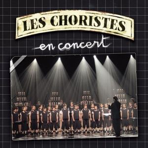 Les Choristes en concert (Live)