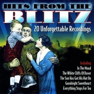 Hits from the Blitz: 20 Unforgettable Recordings