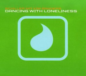 Dancing With Loneliness