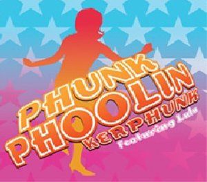 Phunk Phoolin (Single)