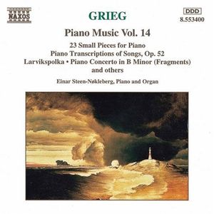 Piano Music, Volume 14: 23 Small Pieces for Piano / Piano Transcriptions of Songs, op. 52 / Larvikspolka / Piano Concerto in B m