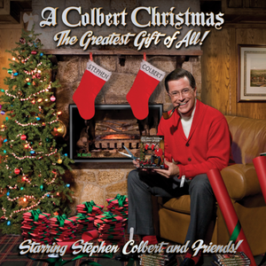 A Colbert Christmas: The Greatest Gift of All!
