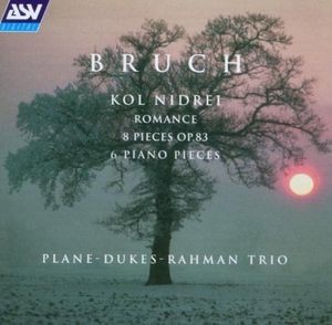 Kol Nidrei / Romance / 8 Pieces, op. 83 / 6 Piano Pieces