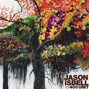 Jason Isbell and the 400 Unit